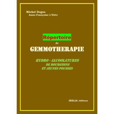 Répertoire de Gemnothérapie-Hydro alcoolatures-Michel Dogna