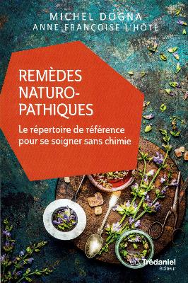 Remèdes naturopathiques pour se soigner sans chimie - Petit répertoire N°1