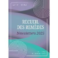 Recueil des remèdes - Newsletters 2025