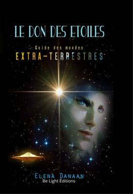 Le dont des étoiles-Guide des mondes extra-terrestres