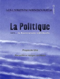 LA POLITIQUE vers la Souveraineté individuelle