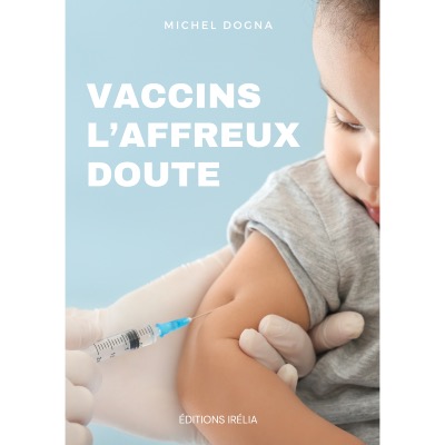 Vaccins l'affreux doute