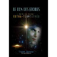 Le don des étoiles - Guide des mondes extra-terrestres