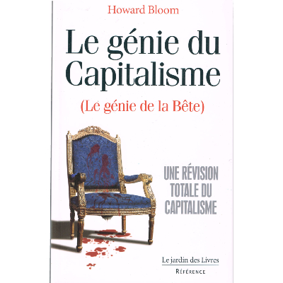 Le génie du capitalisme - Le génie de la bête