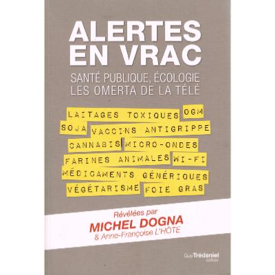 Alertes en vrac - Santé publique, Ecologie, Les omerta de la télé