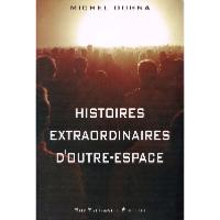 Histoires extraordinaires d'outre-espace