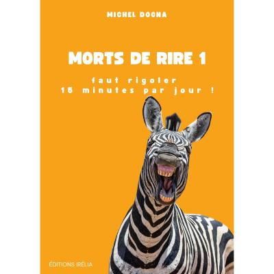 Mort de rire - Tome 1