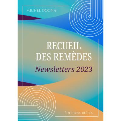 Recueil des remèdes - Newsletters 2023